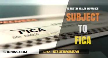 Understanding FICA: Is Pre-Tax Health Insurance Subject to FICA?