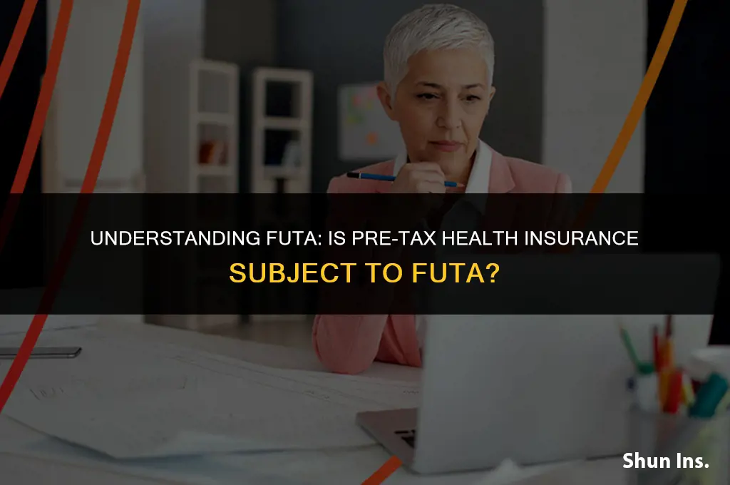 is pre tax health insurance subject to futa
