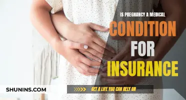 Pregnancy: A Medical Condition for Insurance Purposes?