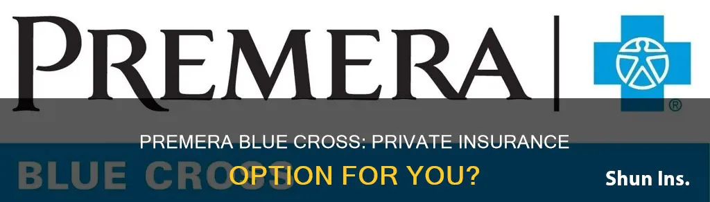 is premera blue cross private insurance