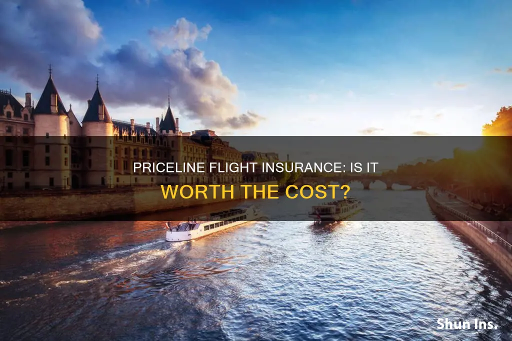 is priceline flight insurance worth it