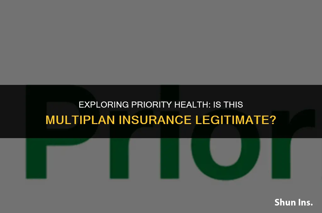 is priority health a multiplan insurance legitimate