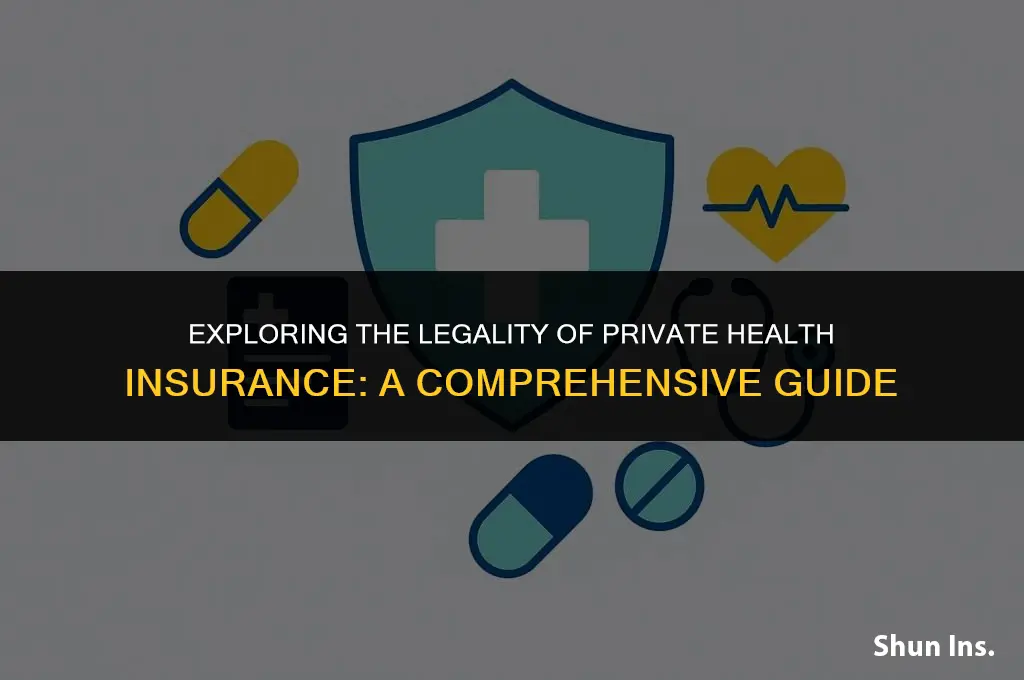 is private health insurance illegal