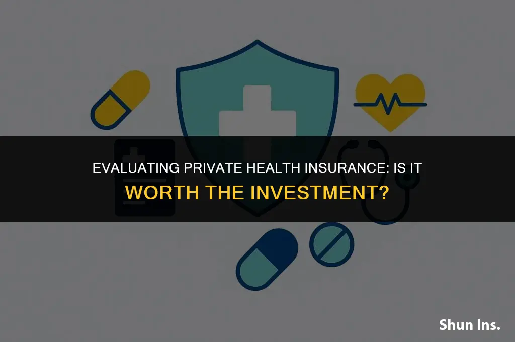 is private health insurance worth it calculator
