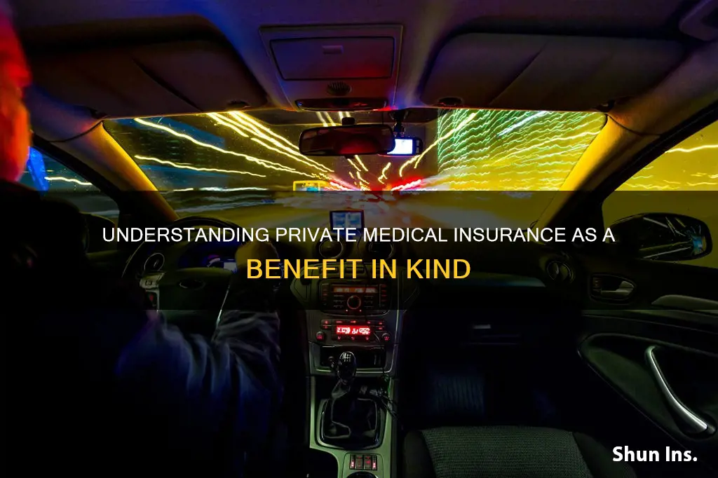 is private medical insurance a benefit in kind