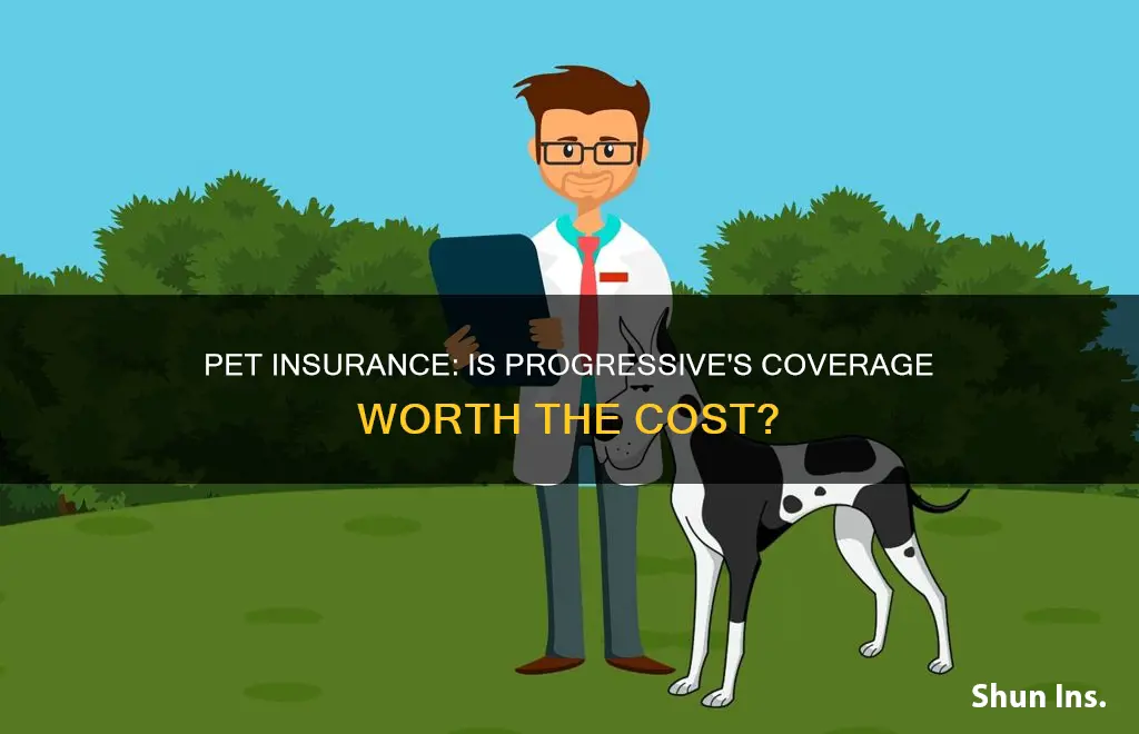 is progressive pet insurance worth it
