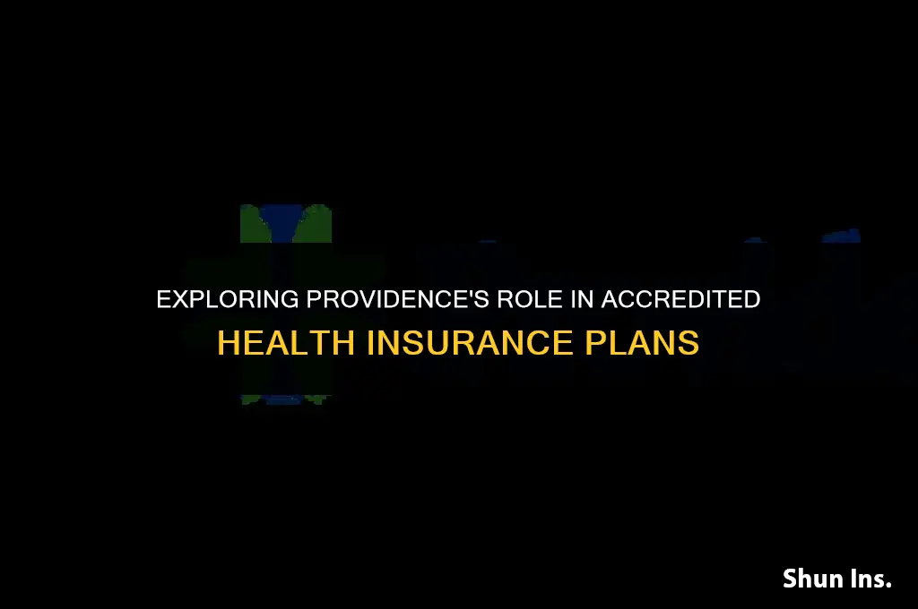 is providence in accredited health insurance