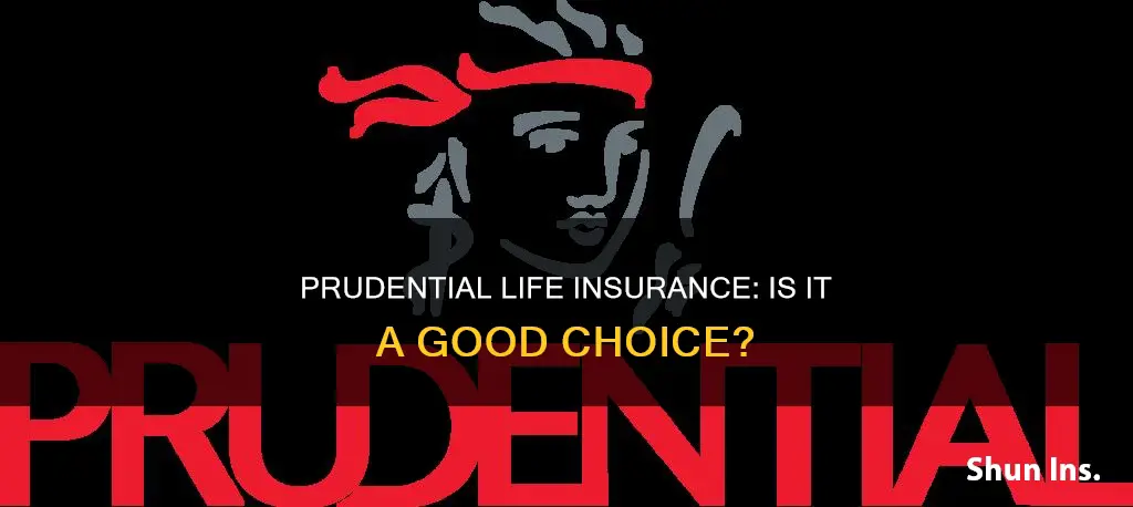 is prudential life insurance good