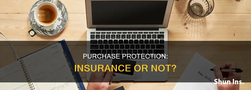 is purchase protection considered insurance