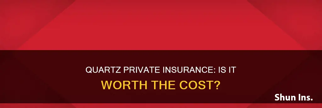 is quartz private insurance