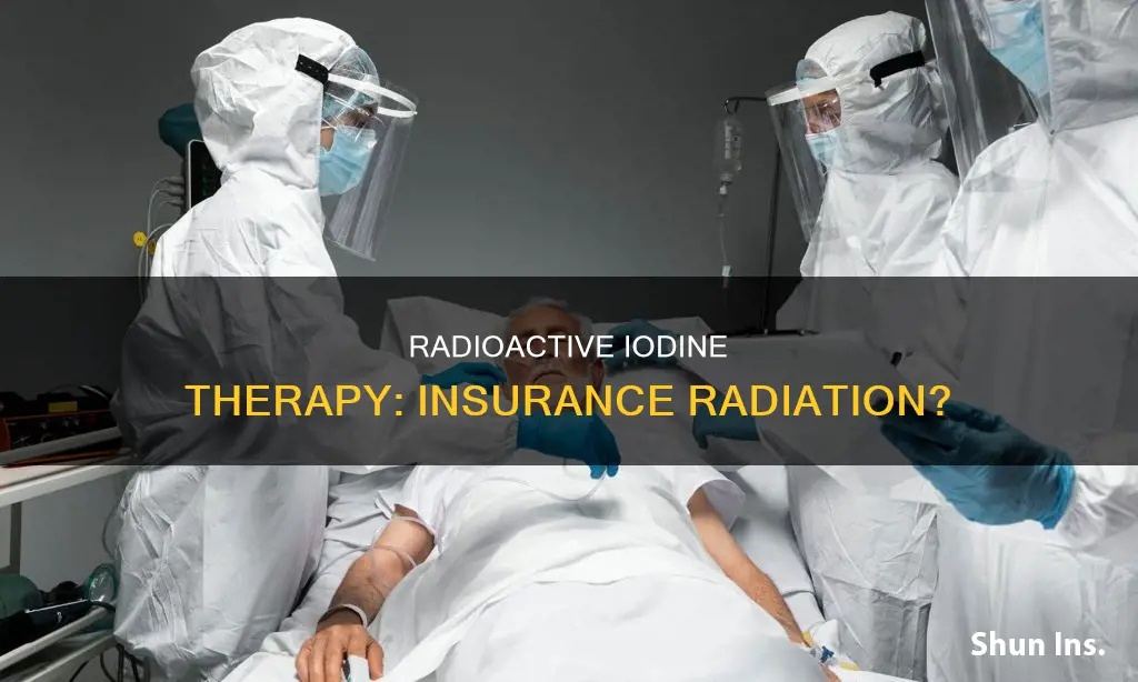 is radioactive iodine therapy considered radiation therapy for insurance