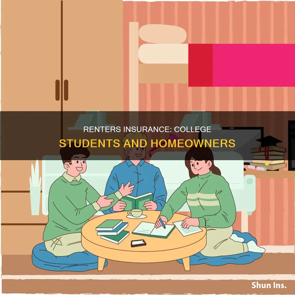 is renters insurance included in homeowners insurance for college students