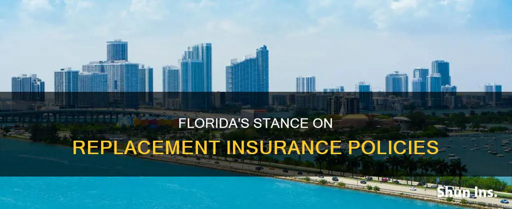 is replacement insurance permitted in Florida