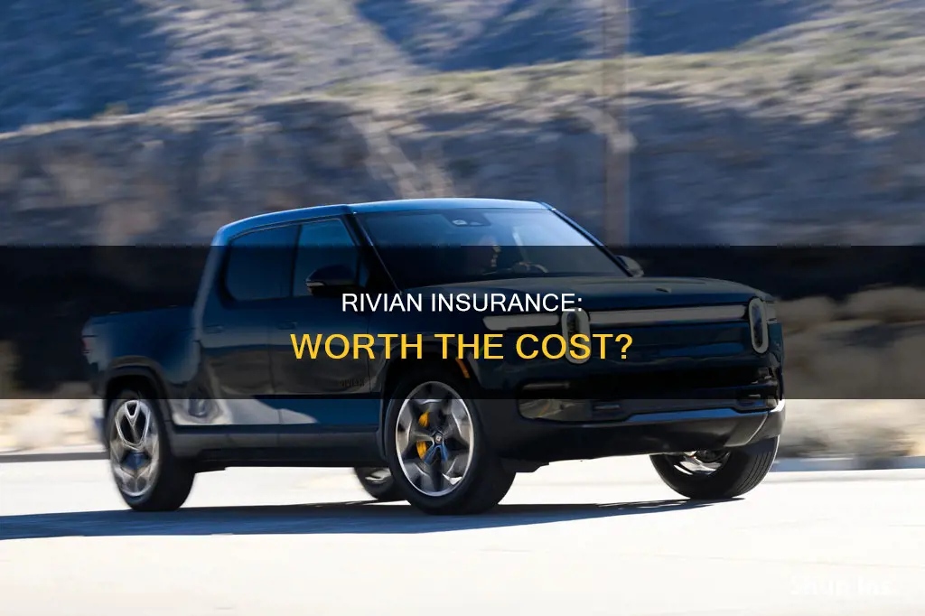 is rivian insurance worth it