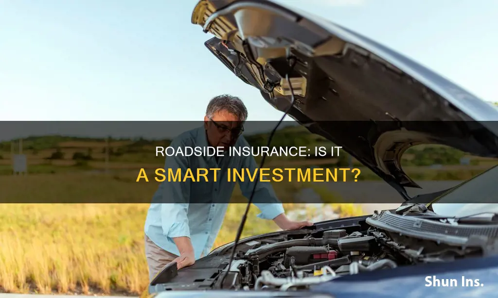is roadside insurance worth it