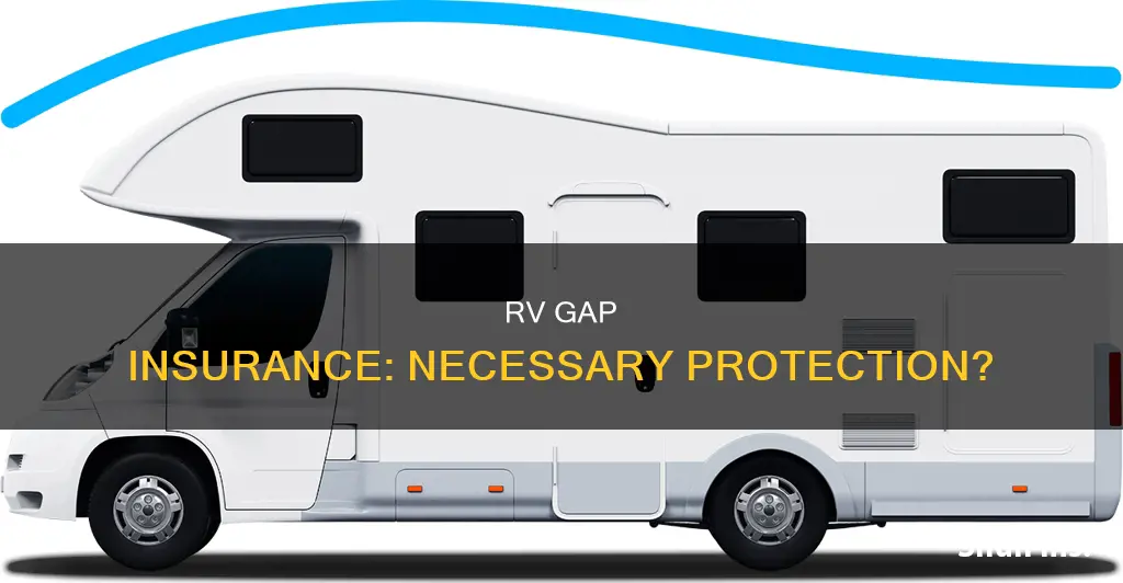 is rv gap insurance necessary