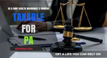 Navigating S Corp Health Insurance Taxability for Pennsylvania Owners