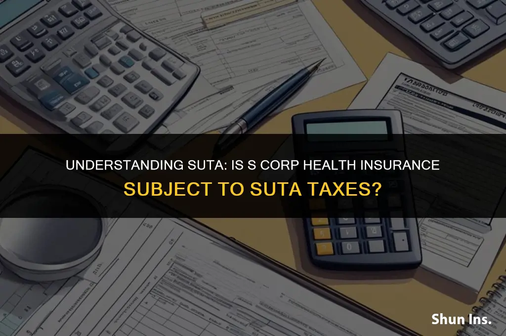 is s corp health insurance subject to suta