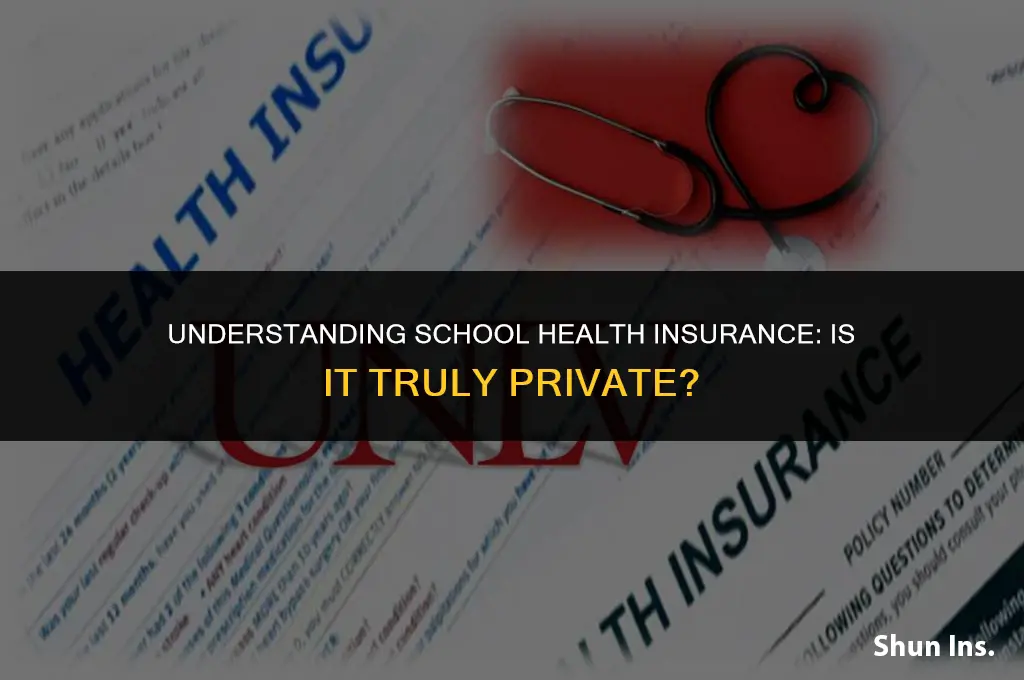 is school health insurance private
