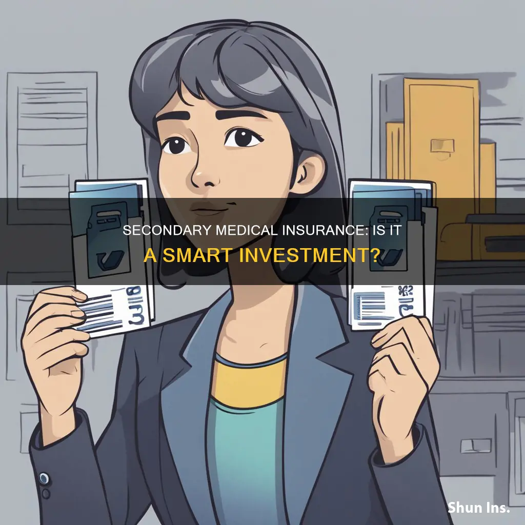 is secondary medical insurance worth it