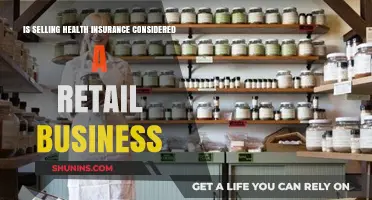 Is Selling Health Insurance Considered a Retail Business?