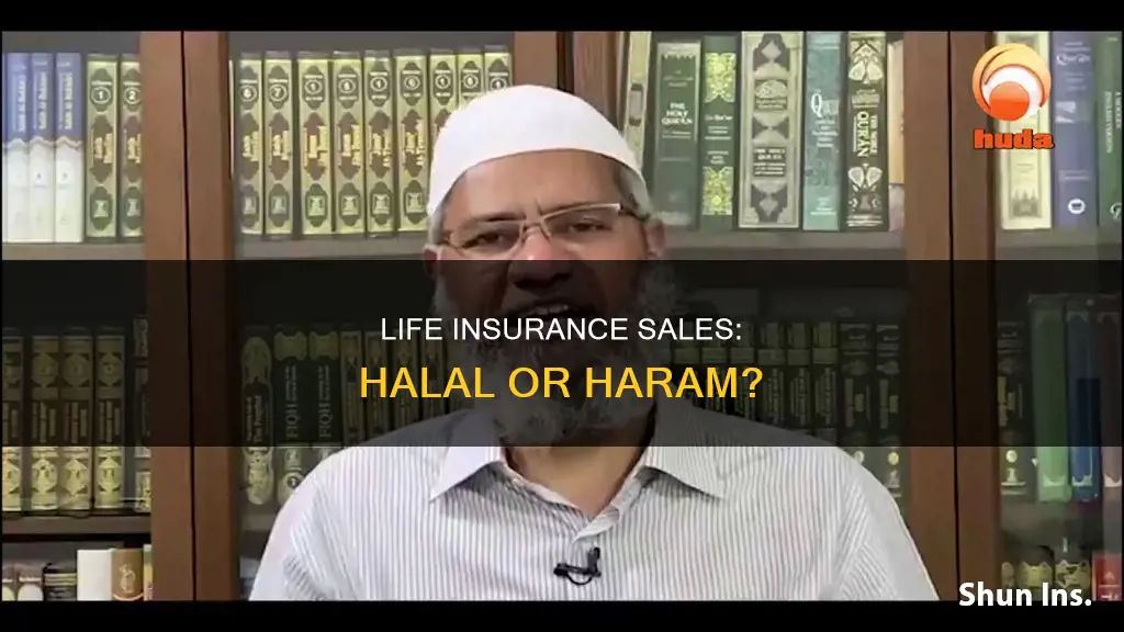 is selling life insurance haram in islam