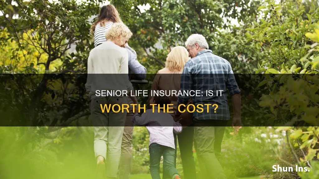 is senior life insurance any good