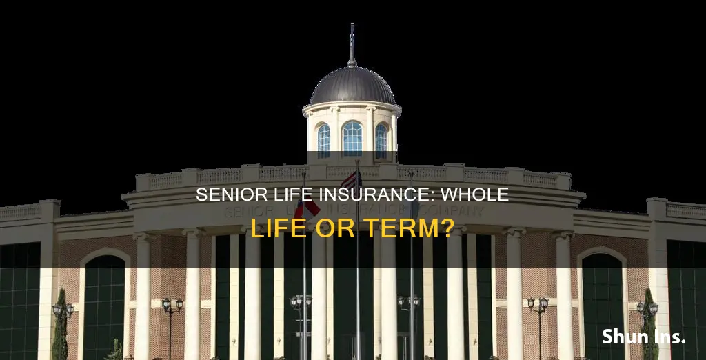 is senior life insurance whole life