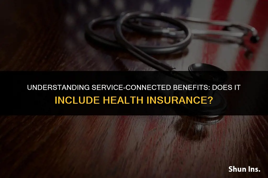 is service connected give you health insurance
