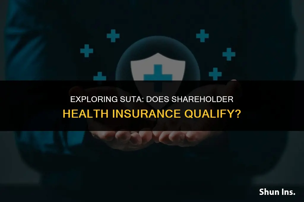 is shareholder health insurance subject to suta