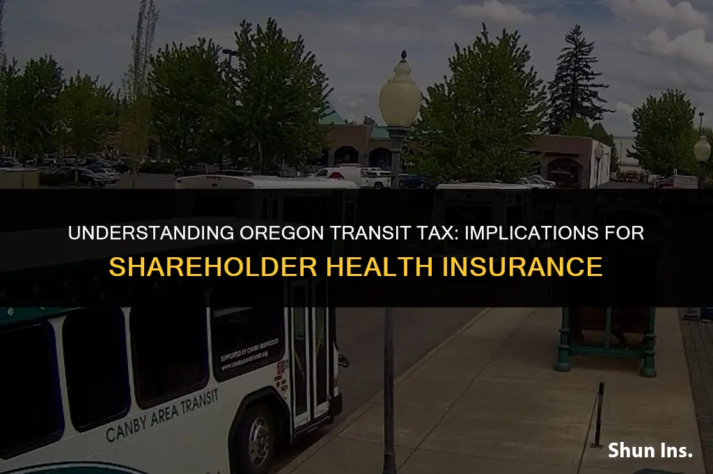 is shareholders health insurance subject to oregon transit tax