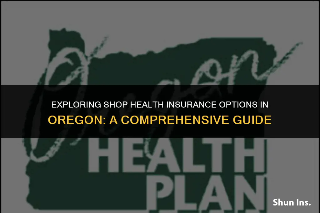 is shop health insurance available in oregon
