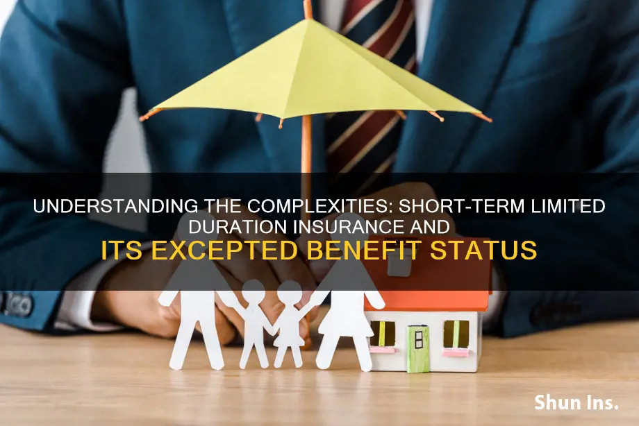 is short term limited duration insurance an excepted benefit