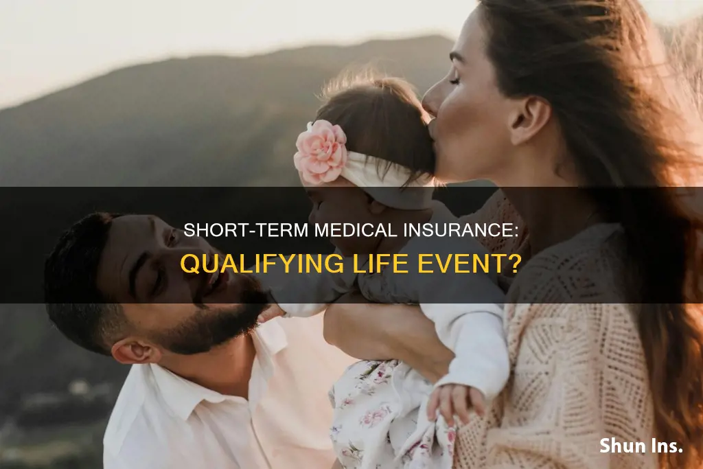 is short term medical insurance counted as qualifying life event