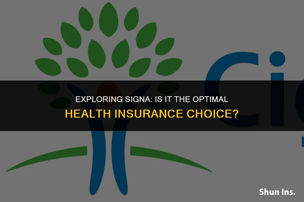 is signa the best health insurance