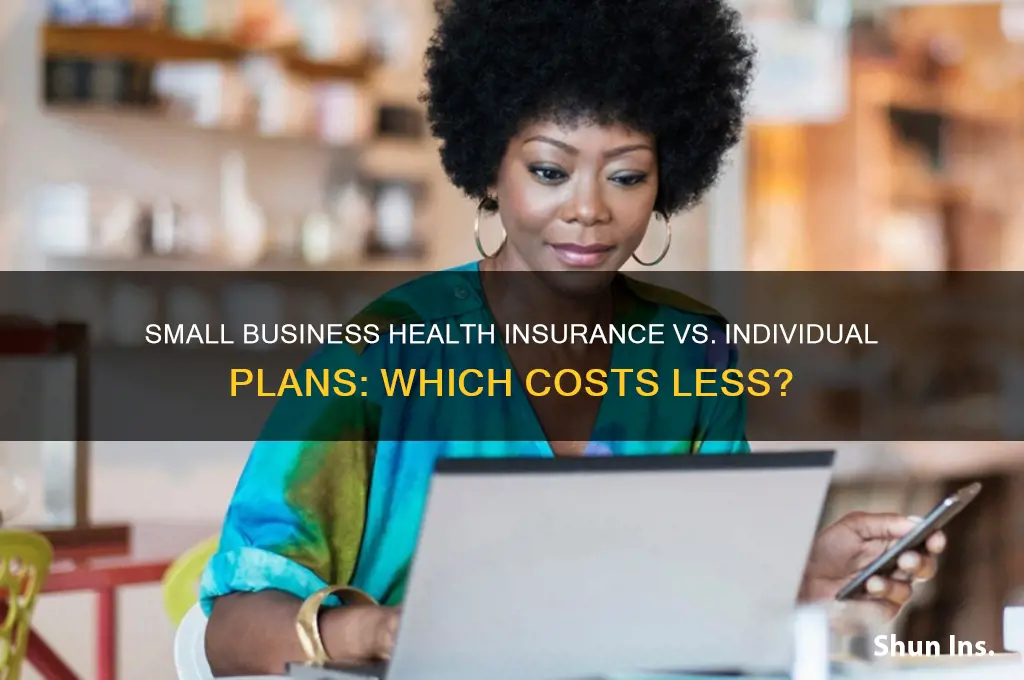 is small business health insurance cheaper than individual