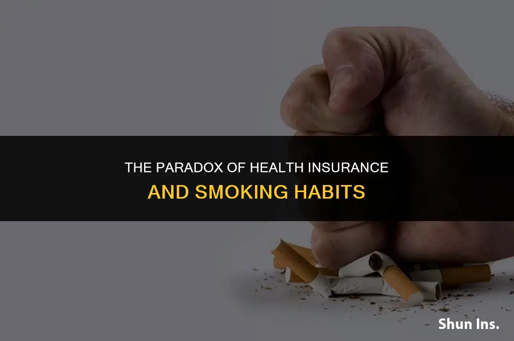 is someone with health insurance smoking cigarettes