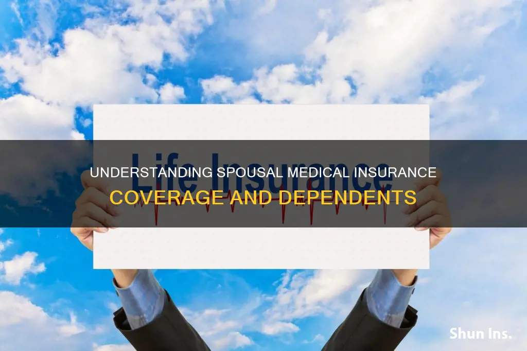 is spouse a dependent for medical insurance