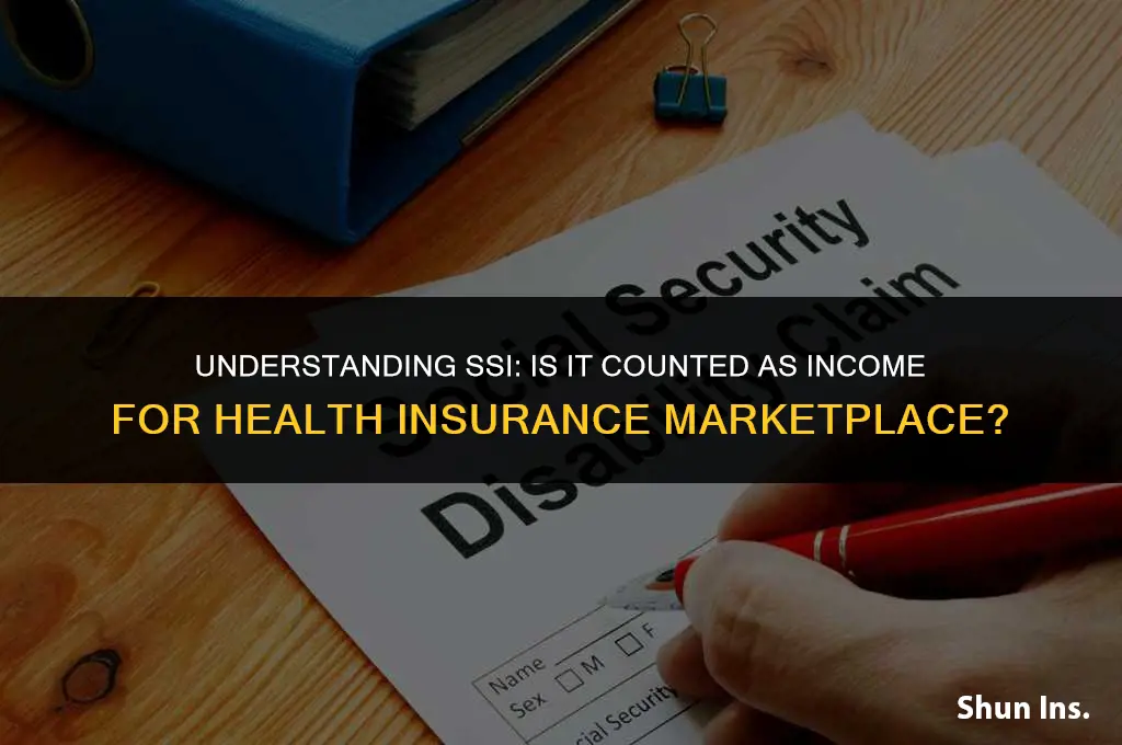 is ssi considered income for the health insurance marketplace