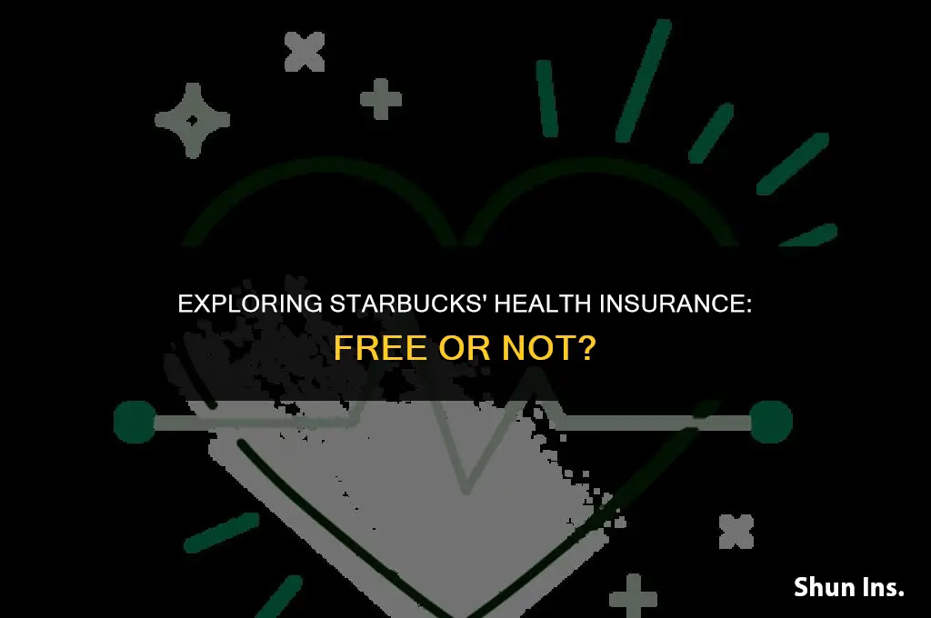 is starbucks health insurance free