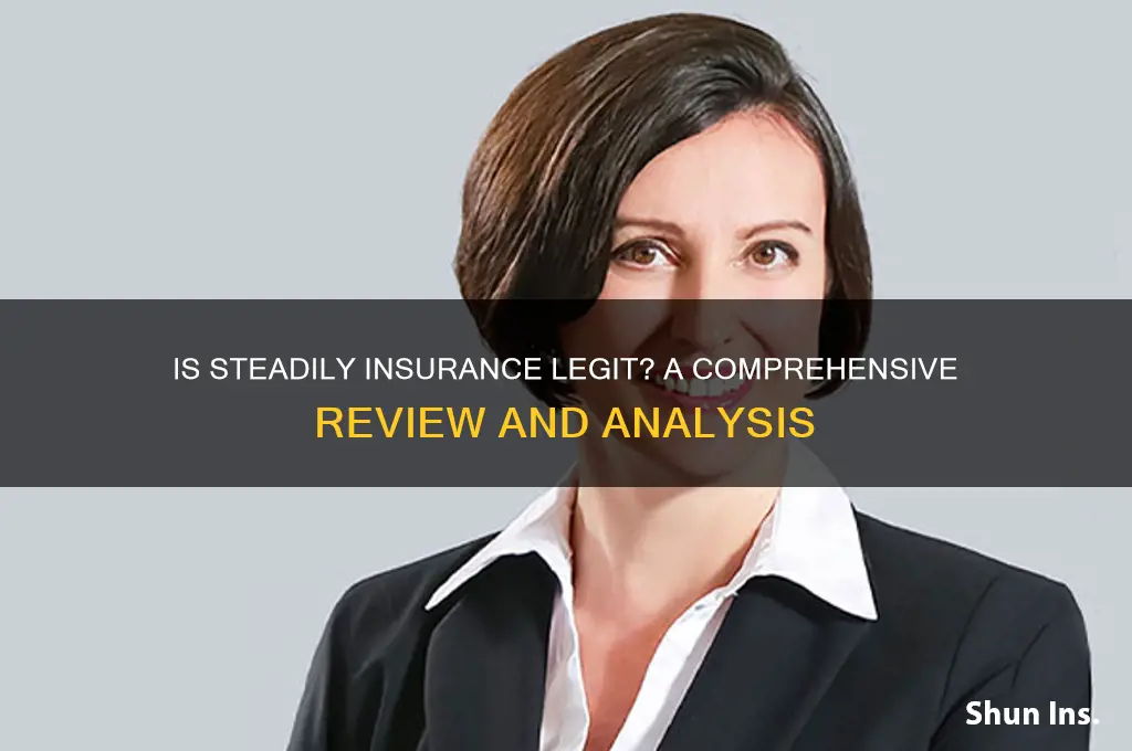 is steadily insurance legit