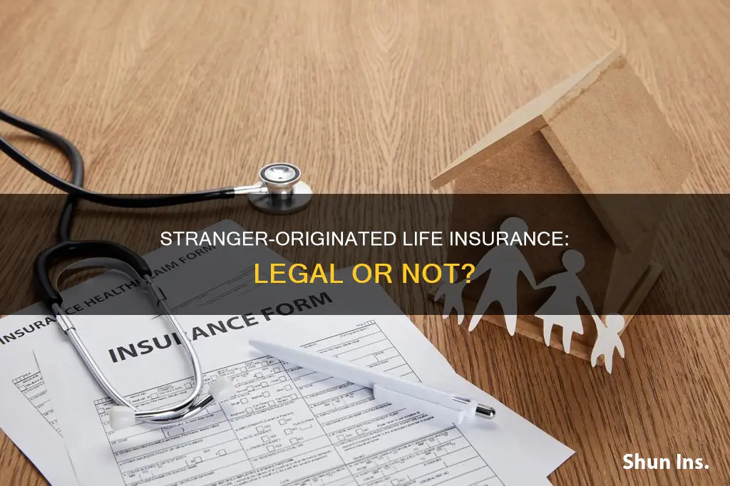 is stranger originated life insurance legal