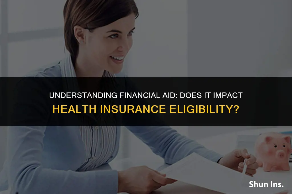 is student financial aid considered income for health insurance