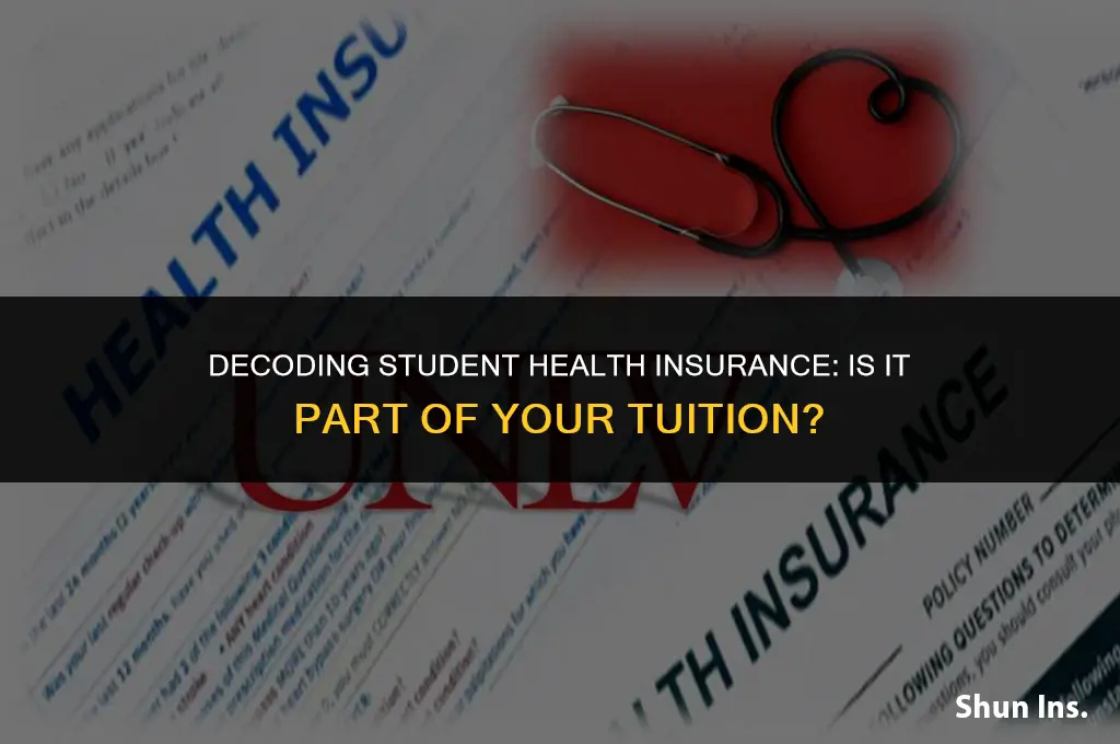 is student health insurance included in tuition