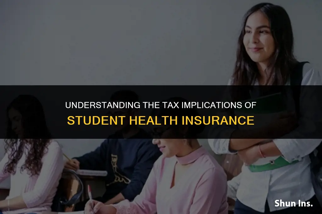 is studnt health insurance taxable