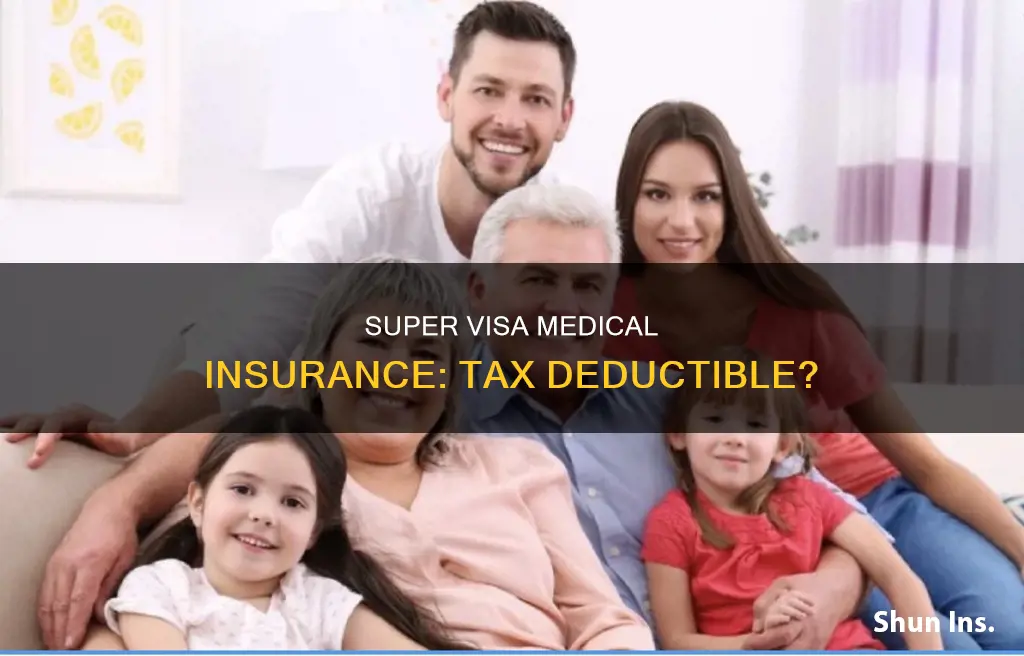 is super visa medical insurance tax deductible