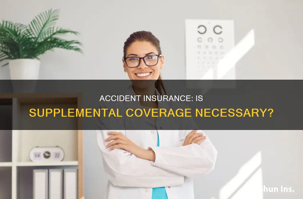 is supplemental accident insurance worth it