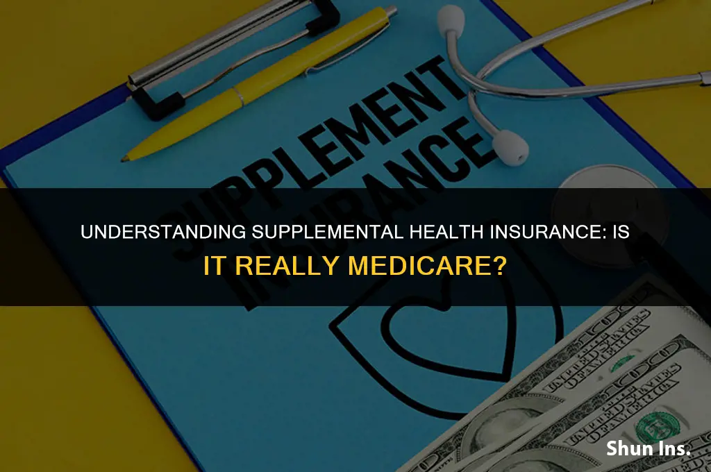 is supplemental health insurance technically medicare