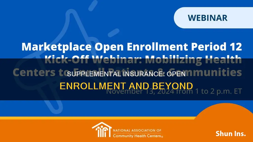 is supplemental insurance subject to open enrollment period
