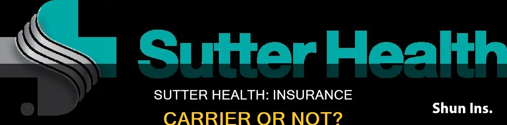 is sutter an insurance carrier